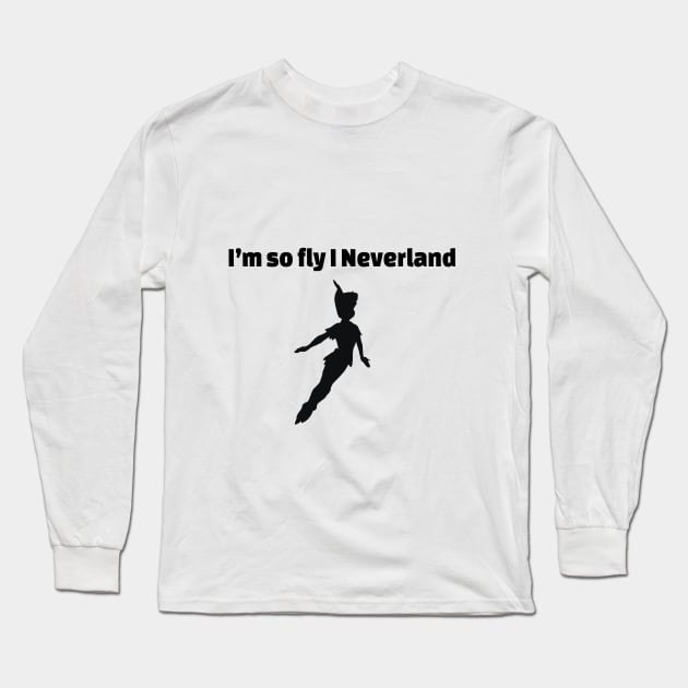 I’m So Fly I Never Land Long Sleeve T-Shirt by CatGirl101